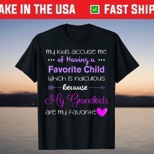 My Grandkids Are My Favorite Funny Grandma Unisex T-Shirt
