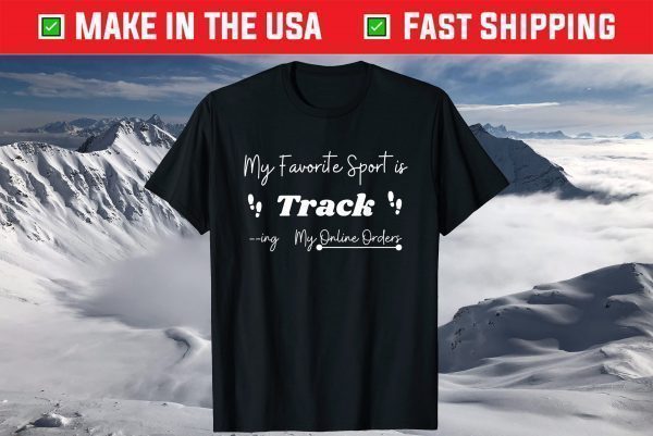 My favorite sport is tracking T-Shirt