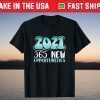 New Year’s Eve Gift 2021 365 New Opportunities 2021 T-Shirt
