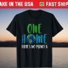 One home There Is No Planet B Earth Day 2021 Environmental T-Shirt