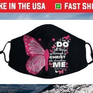 Philippians 4:13 Butterfly Christ Bible Verse Face Mask