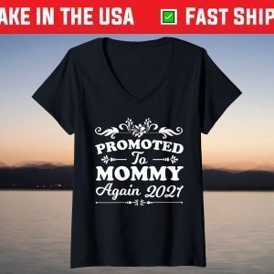 Promoted To Mommy Again Est 2021 Mother's Day T-Shirt