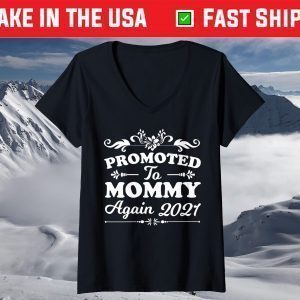 Promoted To Mommy Again Est 2021 Mother's Day T-Shirt