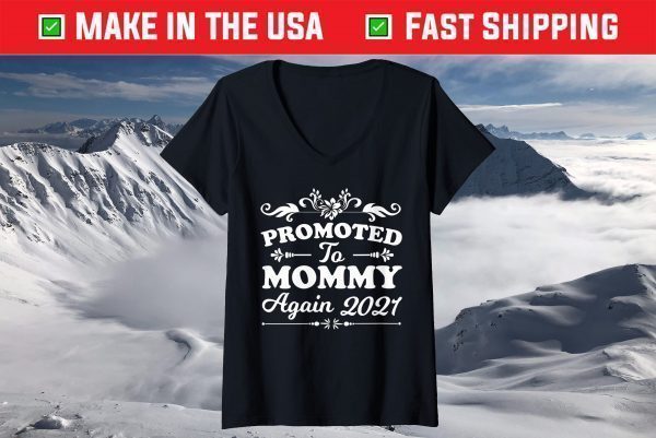 Promoted To Mommy Again Est 2021 Mother's Day T-Shirt