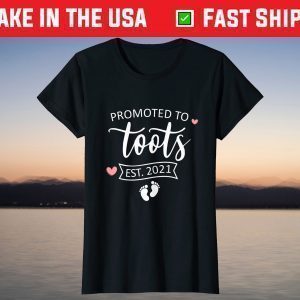 Promoted to Toots Est 2021 Shirt Mother's day new Mom T-Shirt