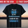 Proud Dad of (Not)Valedictorian Class Of 2021 Graduate T-Shirt