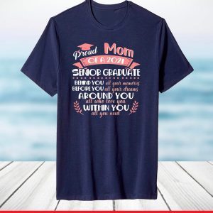 Proud Mom Of A 2021 Senior Graduate Funny Mother Day T-Shirt