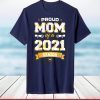 Proud Mom Of A Class Of 2021 Senior Floral Mother Graduation T-Shirt