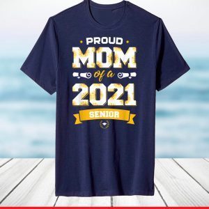 Proud Mom Of A Class Of 2021 Senior Floral Mother Graduation T-Shirt