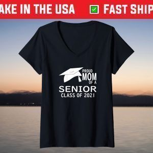 Proud Mom of a Senior Class of 2021 Graduate T-Shirt