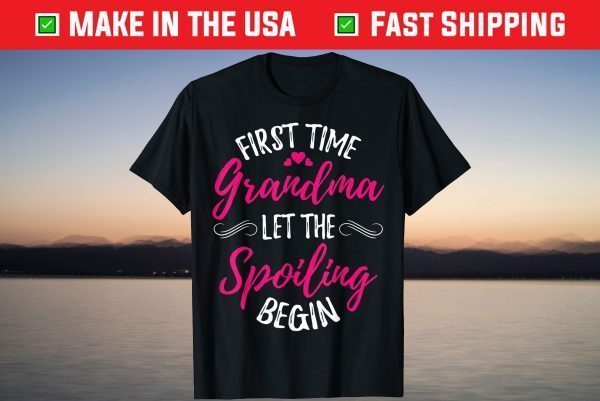 Proud New Grandma 1st Grandma First Time Grandma Spoiling T-Shirt