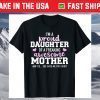 Proud daughter of a freaking awesome mother Classic T-Shirt
