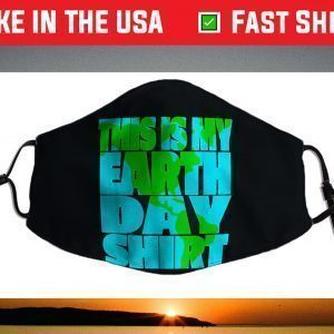 Quarantine Earth Day 2021 Save Our Planet EnvironmentalQuara Cloth Face Mask