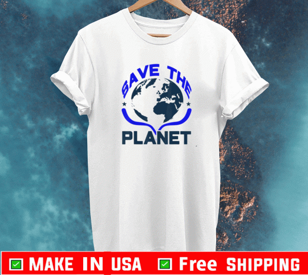 Save The Planet Cute Earth Day 2021 Idea shirt