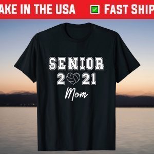 Senior 2021 Volleyball Mom T-Shirt