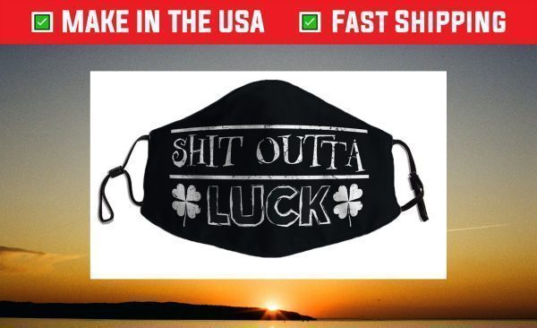 Shit Outta Luck Vintage St. Patrick's Day Face Mask