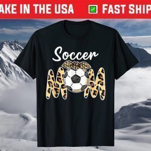 Soccer Mom Leopard Funny Soccer Mom Mother's Day 2021 T-Shirt