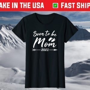 Soon To Be Mommy Est 2021 Pregnancy Announcement Shirt