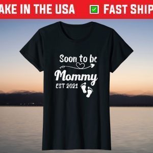 Soon to be Mommy 2021 shirt Baby Announcement Expecting Mom T-Shirt