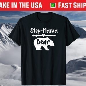 Step-Mama Bear Heart & Arrow Bear Shirt For Step Mom T-Shirt