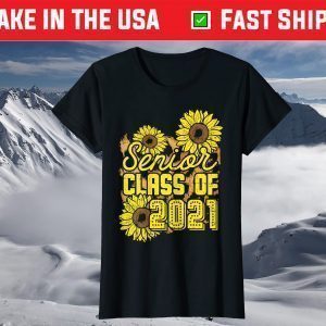 Sunflower Senior Class Of 2021 Graduation Women Girls T-Shirt