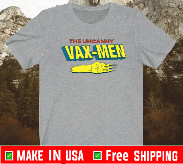 THE UNCANNY VAX-MEN 2021 T-SHIRT