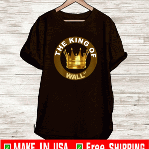 The King Of Wall ST T-Shirt