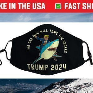 The One Who Will Tame the Sharks! Funny Trump 2024 Face Mask