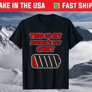 This is my Mothers' Day Shirt for Moms - Mother's Day T-Shirt