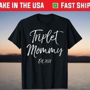 Triplet Mother's Day Gift for Moms Triplet Mommy Est. 2021 T-Shirt