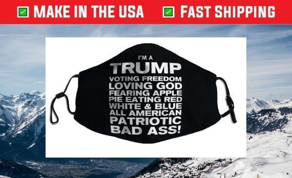 Trump American Patriotic Bad Ass Face Mask