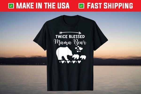 Twice Blessed Mama Bear Shirt For Mom With Two T-Shirt