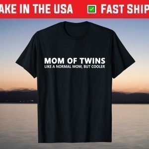 Twin Mother Gift Mom Of Twins T-Shirt