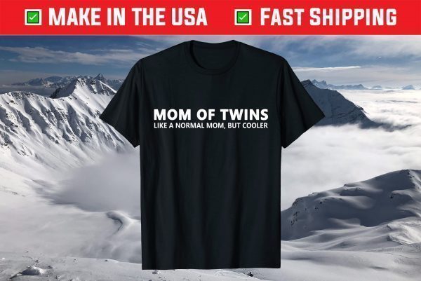 Twin Mother Gift Mom Of Twins T-Shirt