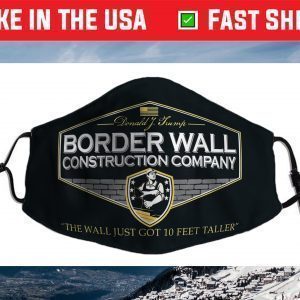 USA Donald Trump Border Wall Construction Company 2024 Face Mask