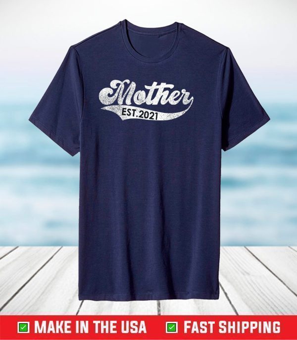 Vintage Mothers Day Promoted to Mother Est. 2021 T-Shirt