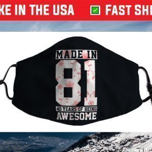 Womens 40th Birthday Gift 40 Years Vintage Awesome Since 1981 Face Mask