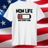 camisas mom life T-Shirt