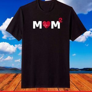 mom2 mother's day 2021 T-Shirt