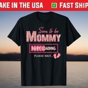 new mother soon to be mommy mom T-Shirt