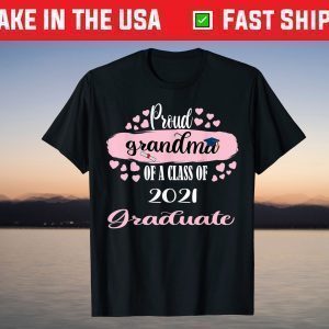 proud grandma of a class 2021 graduate senior 2021 T-Shirt