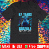 67 years 1954-2021 Godzilla thank you for the memories Shirt