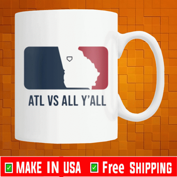 ATL VS ALL Y'ALL MUG