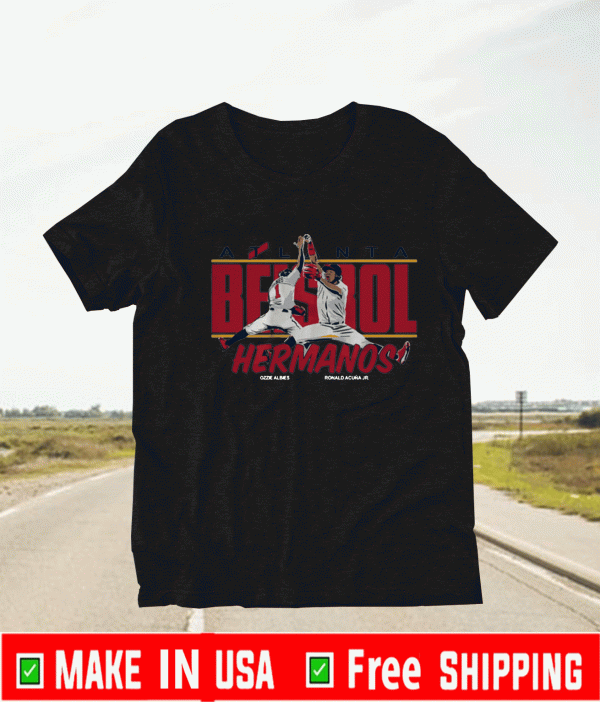 ATLANTA BEISBOL HERMANOS SHIRT, OZZIE ALBIES, RONALD ACUÑA JR.