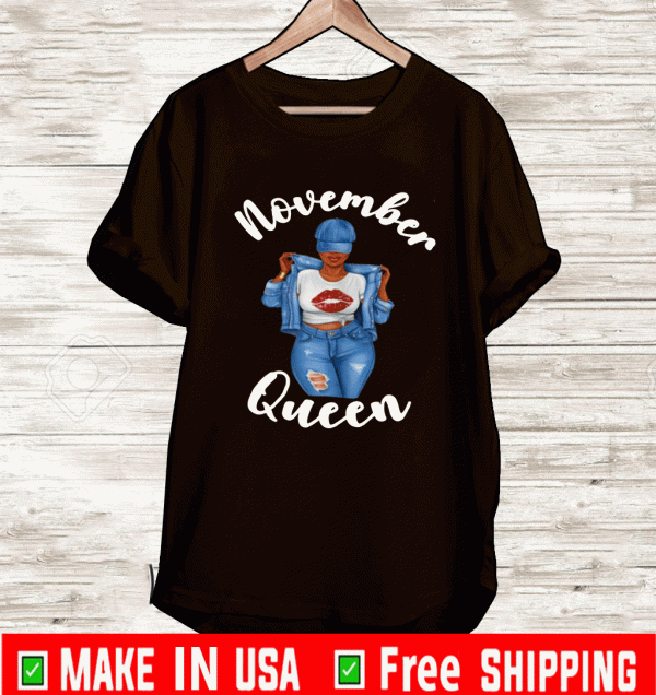 African American November Queen Mothers Day Mom Lips Sassy Shirt