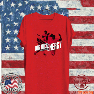 BIG NICK ENERGY SHIRT