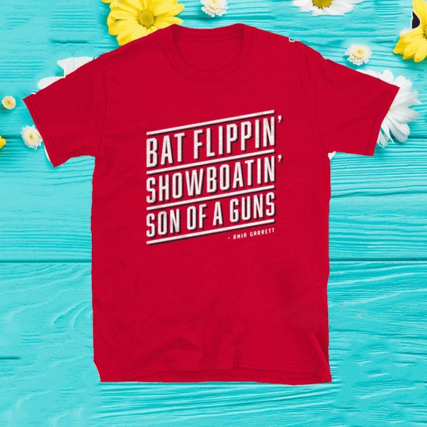 Bat Flippin Showboatin Son Of A Guns Amir Garrett Shirt