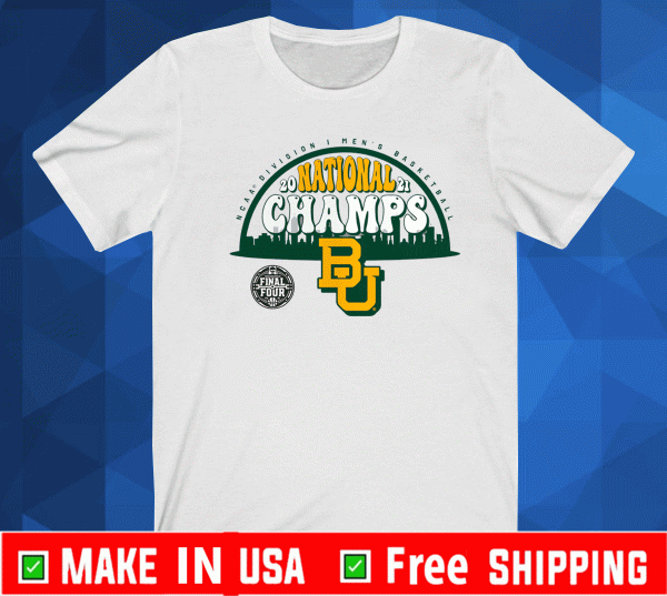 Baylor Bears 2021 Basketball National Champions Shirt