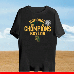 Baylor National Championship 2021 Final Four Basketball T-Shirt