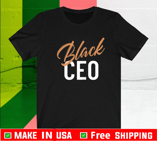 Black Business Owner CEO Entrepreneur Shirt